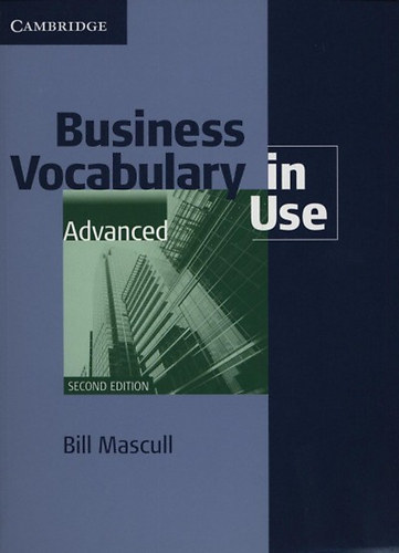 Bill Mascull - Business Vocabulary In Use - Advanced 2Nd Ed.