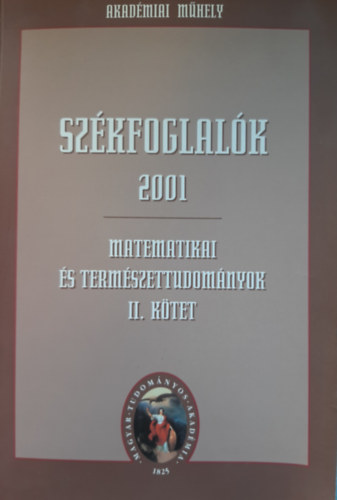 Sz�kfoglal�k 2001 - Matematikai �s term�szettudom�nyok II. k�tet