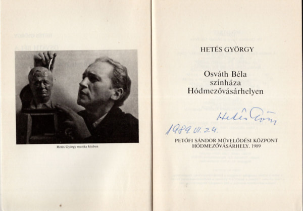 Hetés György - Osváth Béla színháza Hódmezővásárhelyen-aláírt
