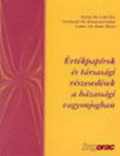 Dr. Cs�ri �va - �rt�kpap�rok �s t�rsas�gi r�szesed�sek a h�zass�gi vagyonjogban