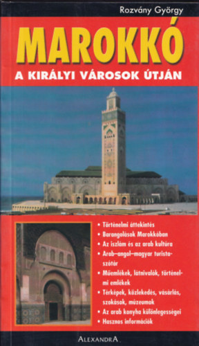 Rozv�ny Gy�rgy - Marokk� - A kir�lyi v�rosok �tj�n