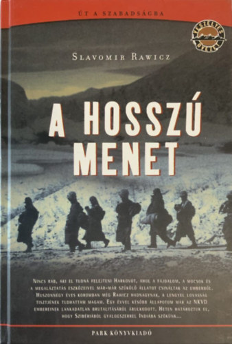 Slavomir Rawicz - A hossz menet - t a szabadsgba