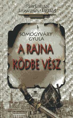 Vit�z Somogyv�ry Gyula - A Rajna k�dbe v�sz