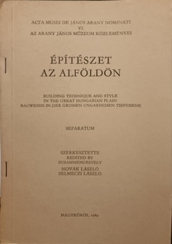 Szenti Tibor  Dr. Novk Lszl   Selmeczi Lszl (szerk.) - ptszet az Alfldn