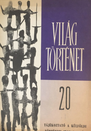 Mayer M�ria - Vil�gt�rt�net 20. - T�j�koztat� a k�lf�ldi t�rt�neti irodalomr�l