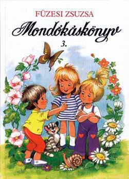 F�zesi Zsuzsa - Mond�k�sk�nyv 3.