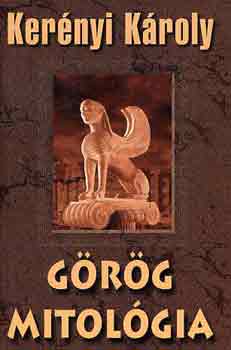 Kernyi Kroly - Grg mitolgia