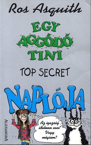 Ros Asquith - Egy agg�d� tini top secret NAPL�JA