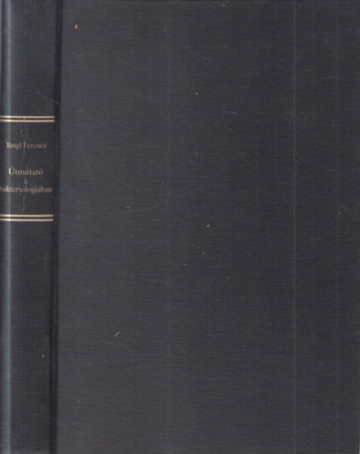 Tangl Ferencz - �tmutat� a bakteriologi�ban