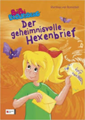 Matthias von Bornstädt - Bibi Blocksberg - Der geheimnisvolle Hexenbrief