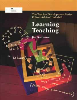 Jim Scrivener - Learning Teaching (Teacher Development) (Paperback)