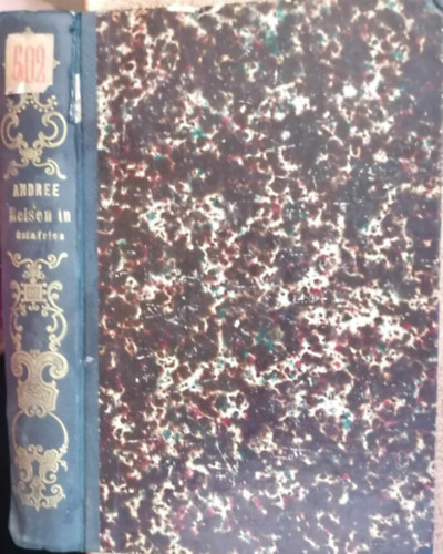 Forschungsreisen in Arabien und Ost-Afrika