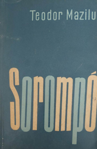 Teodor Mazilu - Soromp�
