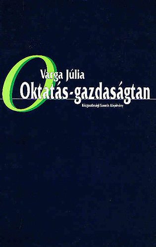 Varga Jlia - Oktats-gazdasgtan