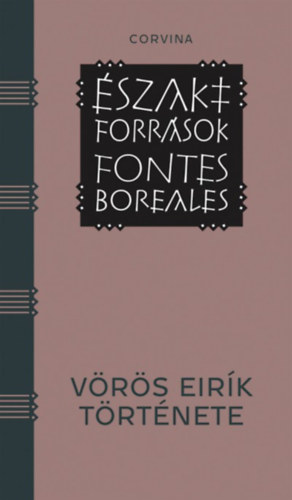 Vörös Eirík története