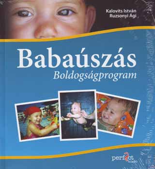 Ruzsonyi gi Kalovics Istvn - Babaszs - Boldogsgprogram