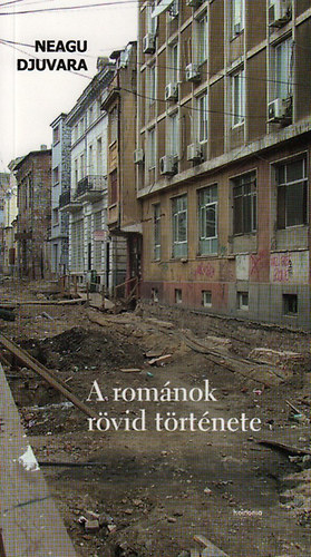 Neagu Djuvara - A románok rövid története