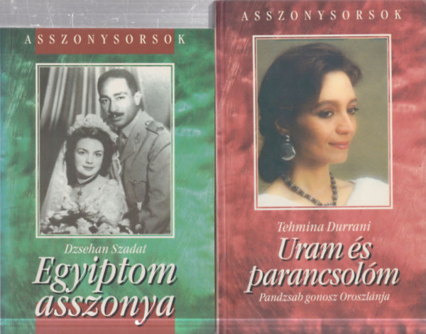 Dzsehan Szadat - 2 db. Asszonysorsok (Egyiptom asszonya + Uram �s parancsol�m)
