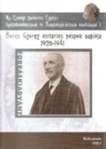 Boros Gy�rgy - Boros Gy�rgy unit�rius p�sp�k napl�ja, 1926-1941.