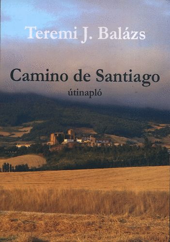 Teremi J. Balzs - Camino de Santiago - tinapl