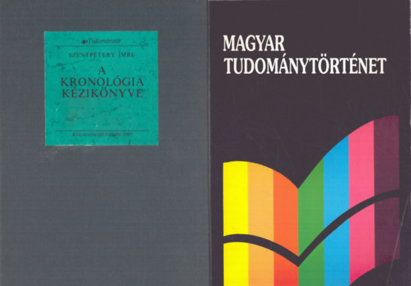 Gazda Istvn Szentptery Imre - 2 db magyar mveldstrtnet knyv: Magyar tudomnytrtnet + A kronolgia kziknyve