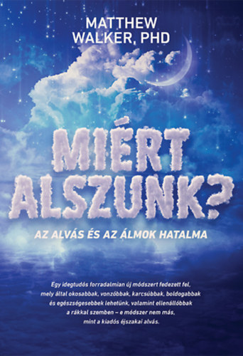 Matthew Walker PHD - Mi�rt alszunk?