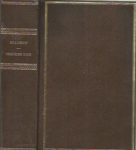 Ford.: Makai Imre Mihail Solohov - Csendes Don - Helikon Klasszikusok (A négy könyv egy kötetben)