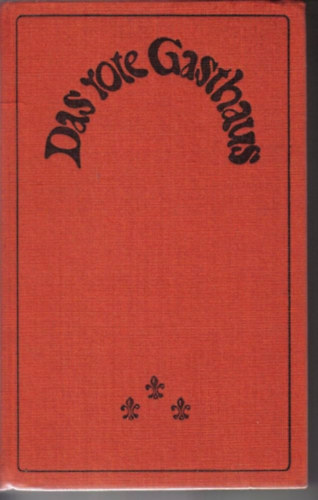 Hans-Joachim Kruse Herbert Greiner-Mai - Das rote Gasthaus - Franzsische Kriminalerzhlungen