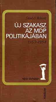 Szab Blint - j szakasz az MDP politikjban 1953-1954