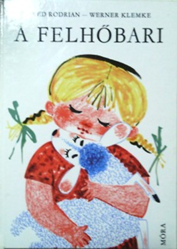Fred Rodrian; Werner Klemke - A felhbari