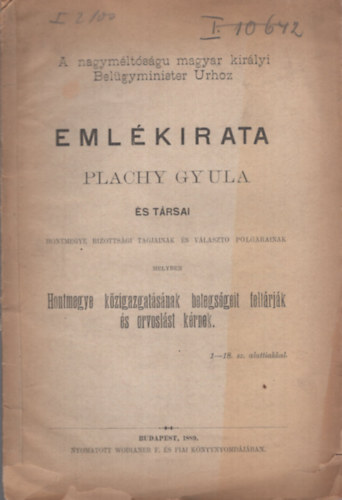 A nagym�lt�s�gu magyar kir�lyi Bel�gyminister Urhoz - Eml�kirata - Plachy Gyula �s t�rsai