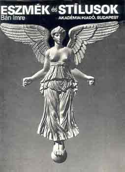 Bn Imre - Eszmk s stlusok