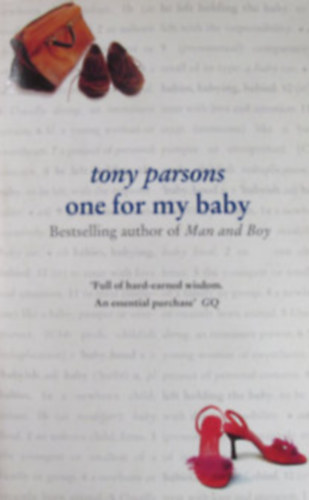 Tony Parson - Man and boy + One for my baby + Man and wife