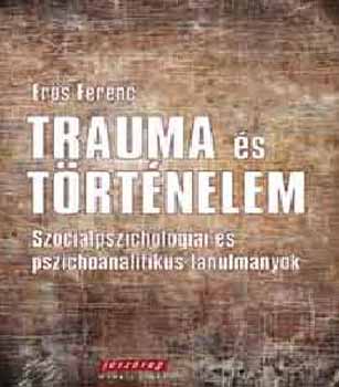 Ers Ferenc - Trauma s trtnelem