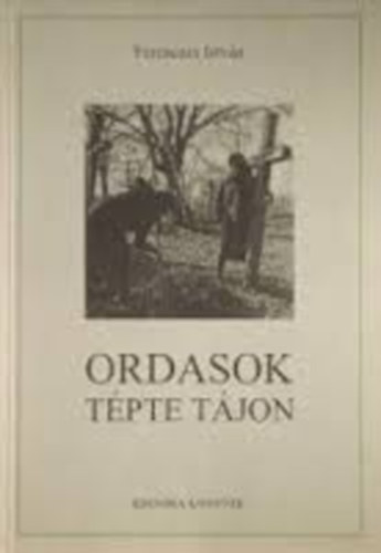 Ferenczes Istvn - Ordasok tpte tjon