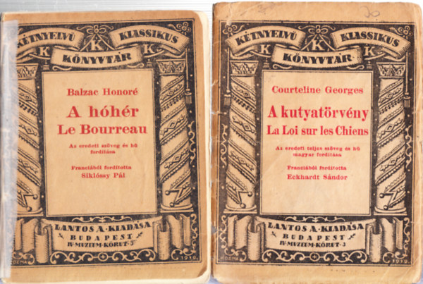 Balzac Honoré Georges Courteline - 2db. Kétnyelvű klasszikus könyvtár kötet: A kutyatörvény - La Loi sur les Chiens + A hóhér - Le Bourreau (magyar francia)