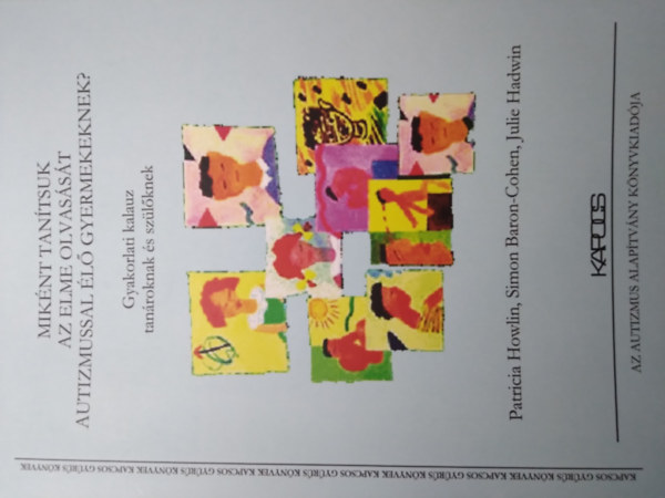 Simon Baron-Cohen, Julie Hadwin Patricia Howlin - Mik�nt tan�tsuk az elme olvas�s�t autizmussal �l� gyermekeknek?