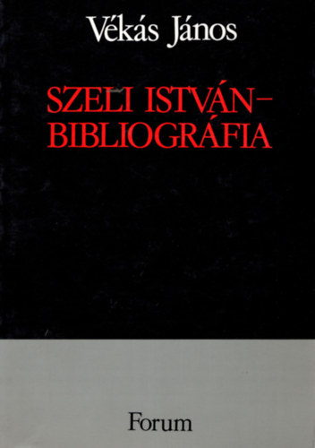 Vékás János - Szeli István- bibliográfia