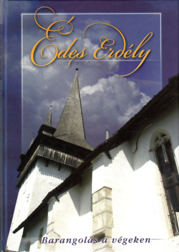 Laszlovszky Katalin; Polgr Ferenc - des Erdly - Barangols a vgeken