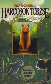 Erin Hunter - H�v a vadon! - Harcosok t�rzse 1.