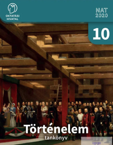 Sz�ray Mikl�s  (szerk.) - T�rt�nelem tank�nyv 10.