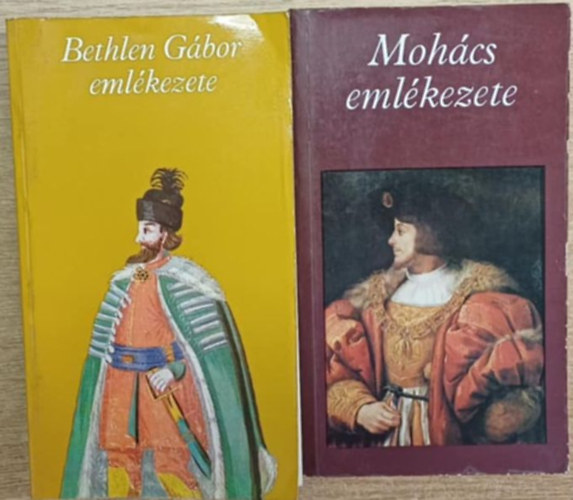 Katona Tam�s (szerk.) - 2 db a Pro Memoria sorozatb�l: Moh�cs eml�kezete - Bethlen G�bor Eml�kezete