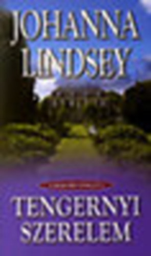 Johanna Lindsey - Tengernyi szerelem - A Malory csald 3.