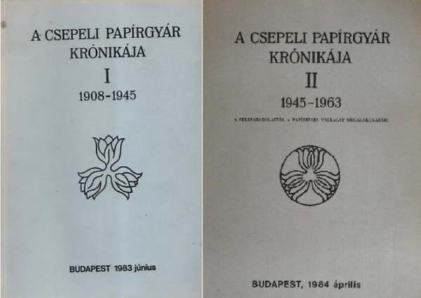 Mares Valria - A csepeli paprgyr krnikja I-II.