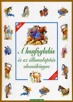 T. Asz�di �va  (Szerk.) - A honfoglal�s �s az �llamalap�t�s olvas�k�nyve