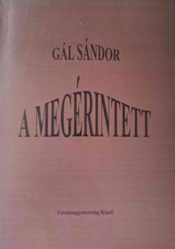 G�l S�ndor - A meg�rintett