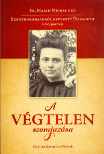 Fr. Marie-Michelocd - A vgtelen szomjazsa