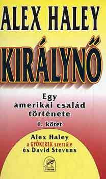 Alex Haley - Királynő I-II.