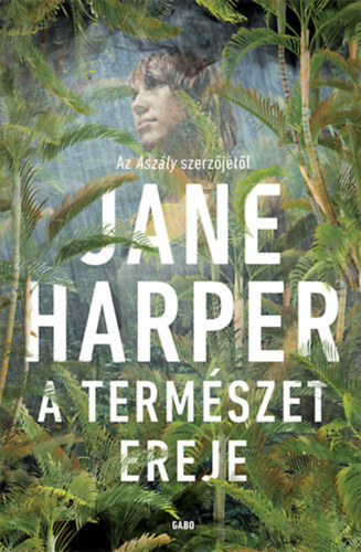 Jane Harper - A term�szet ereje