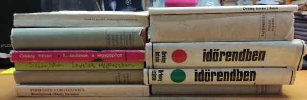 �rk�ny Istv�n - 11 db �rk�ny Istv�n: Babik; B�cs�; Id�rendben: reg�nyek + v�logatott novell�k; Kor�nkel� emberek; L�gerek n�pe; Levelek egypercben; N�szutasok a l�gypap�ron; �n�letrajzom t�red�kekben; P�rbesz�d a groteszkr�l; Visszan�zve